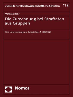cover image of Die Zurechnung bei Straftaten aus Gruppen